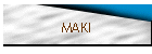 MAKI